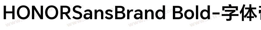 HONORSansBrand Bold字体转换